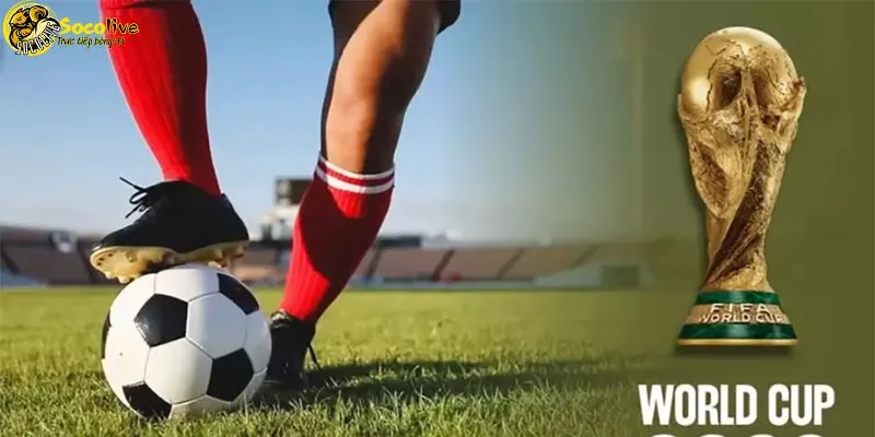 Cập nhật kết quả World Cup 2026 hôm nay nhanh nhất tại Socolive TV